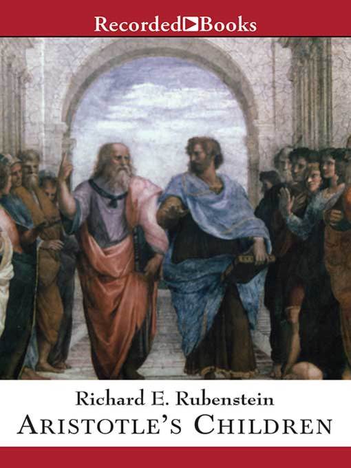 Title details for Aristotle's Children by Richard E. Rubenstein - Wait list